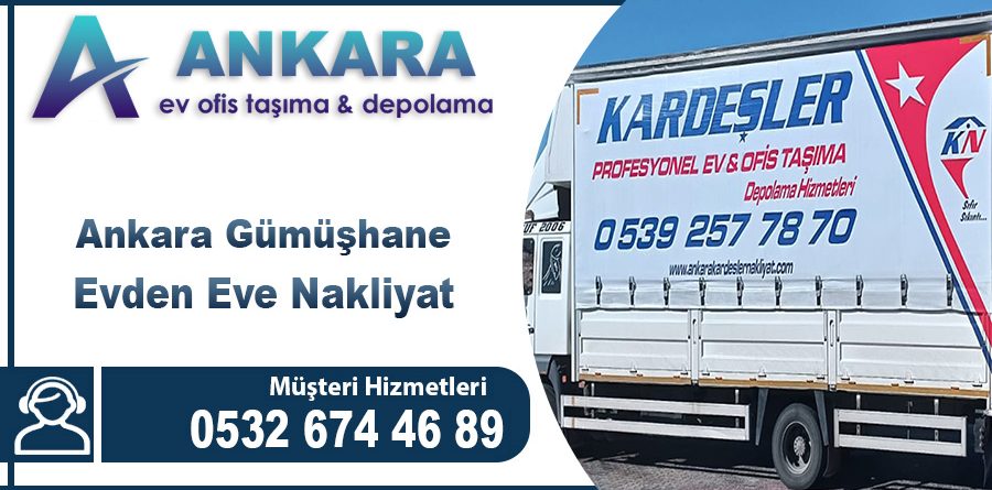 Ankara Gümüşhane Evden Eve Nakliyat