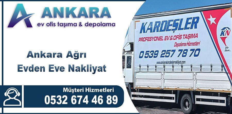 Ankara Ağrı Evden Eve Nakliyat